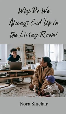 Cover Why Do We Always End Up in the Living Room?