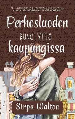 Perhosluodon runotyttö kaupungissa - Walton, Sirpa