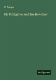 Die Philippinen und ihre Bewohner Die Philippinen und ihre Bewohner