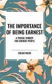 The Importance of Being Earnest The Importance of Being Earnest