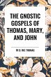 The Gnostic Gospels of Thomas, Mary,... - Bild 1