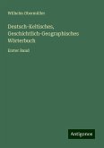 Deutsch-Keltisches, Geschichtlich-Geographisches Wörterbuch Deutsch-Keltisches, Geschichtlich-Geographisches Wörterbuch