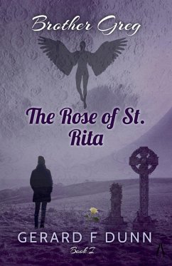The Rose of St. Rita - Dunn, Gerard; Dunn, Gerard F