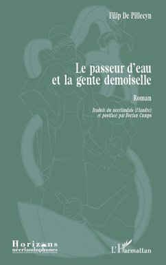 Le passeur d'eau et la gente demoiselle - de Pillecyn, Filip; Cumps, Dorian
