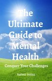 The Ultimate Guide to Mental Health