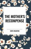 The Mother's Recompense The Mother's Recompense