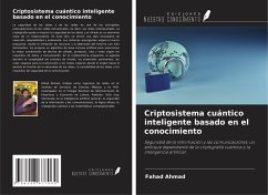 Criptosistema cuántico inteligente basado en el conocimiento - Ahmad, Fahad