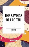 The Sayings of Lao Tzu The Sayings of Lao Tzu