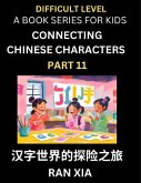 Simplified Chinese Characters for Kids (Part 11)- Difficult Level Test Series for Children to Recognize Chinese Characters by Column Matching, Suitable for HSK All Levels, Fast Learn Reading Mandarin Chinese Language, Culture, History with Simplified Char