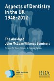 Aspects of Dentistry in the UK 1948-2012