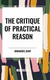 The Critique of Practical Reason The Critique of Practical Reason