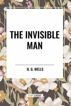 The Invisible Man - Wells, H. G.