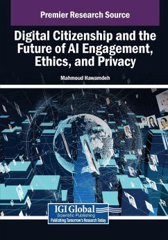 Cover Digital Citizenship and the Future of AI Engagement, Ethics, and Privacy