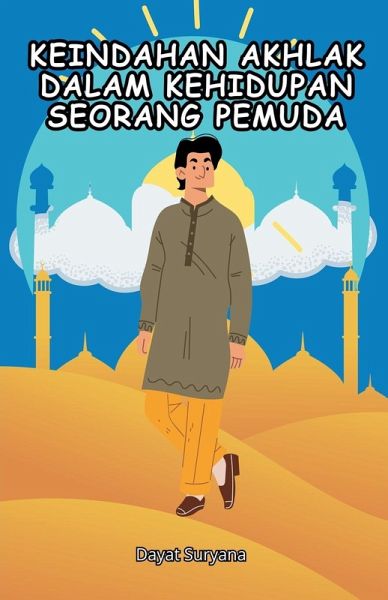 Keindahan Akhlak dalam Kehidupan Seorang Pemuda