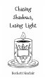 Chasing Shadows, Losing Light - Bild 1