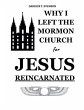 Why I Left the Mormon Church for Jesus... - Bild 1