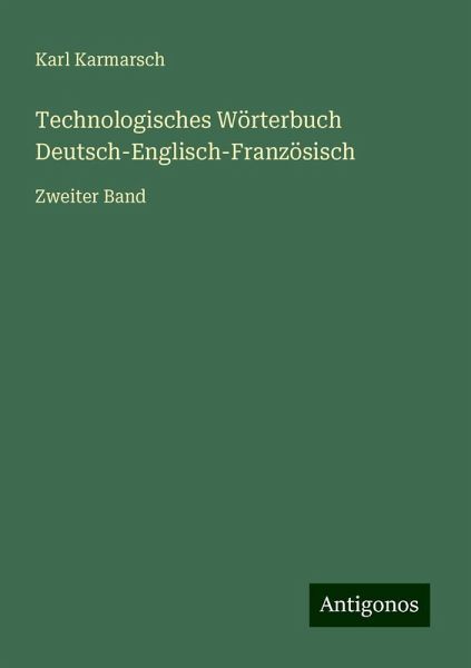 Technologisches Wörterbuch Deutsch-Englisch-Französisch