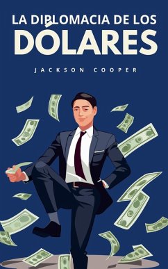 Cover La Diplomacia de los Dólares