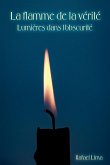 La flamme de la vérité La flamme de la vérité