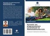 Dynamik von programmiertem Lernmaterial im Mathematikunterricht