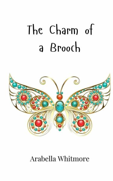 The Charm of a Brooch The Charm of a Brooch