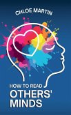 How to Read Others' Minds How to Read Others' Minds