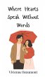 Where Hearts Speak Without Words - Bild 1