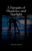 A Bargain of Shadows and Starlight A Bargain of Shadows and Starlight