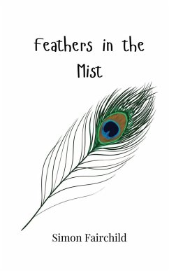 Feathers in the Mist - Fairchild, Simon