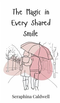 Cover The Magic in Every Shared Smile