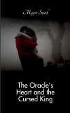 The Oracle's Heart and the Cursed King The Oracle's Heart and the Cursed King