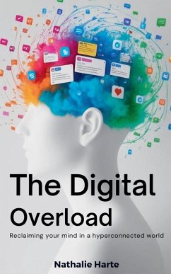 The Digital Overload - Harte, Nathalie