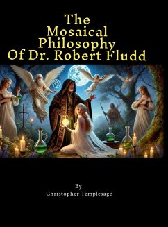 Cover The Mosaical Philosophy of Dr. Robert Fludd
