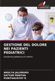 GESTIONE DEL DOLORE NEI PAZIENTI PEDIATRICI GESTIONE DEL DOLORE NEI PAZIENTI PEDIATRICI