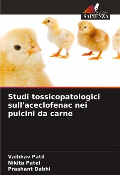 Cover Studi tossicopatologici sull'aceclofenac nei pulcini da carne