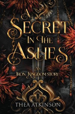 A Secret in the Ashes - Atkinson, Thea