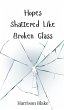 Hopes Shattered Like Broken Glass - Bild 1