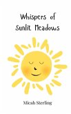Whispers of Sunlit Meadows Whispers of Sunlit Meadows