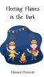 Fleeting Flames in the Dark - Bild 1