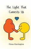 The Light That Connects Us The Light That Connects Us