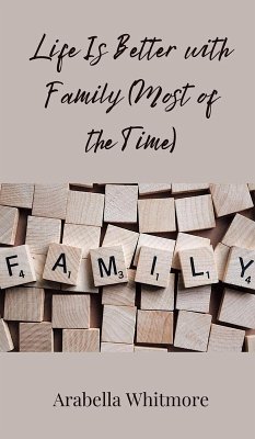 Cover Life Is Better with Family (Most of the Time)