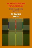 An Approximation Proclamation, for Taylor Swift An Approximation Proclamation, for Taylor Swift