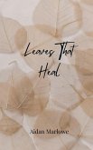 Leaves That Heal Leaves That Heal