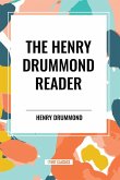 The Henry Drummond Reader The Henry Drummond Reader