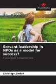 Servant leadership in NPOs as a model for success?