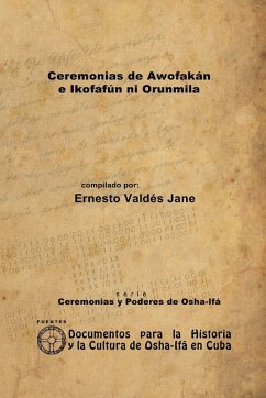 Ceremonias de Awofakán e Ikofafún ni Orunmila - Valdés Jane, Ernesto