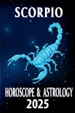 Scorpio Horoscope & Astrology 2025 Scorpio Horoscope & Astrology 2025