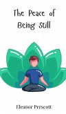 The Peace of Being Still