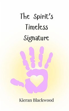 The Spirit's Timeless Signature - Blackwood, Kieran
