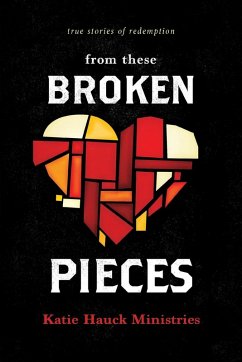 From These Broken Pieces - Hauck, Katie